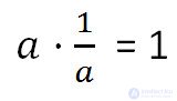 Mutually inverse numbers.  Reciprocal Fractions