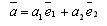   Unit vectors 