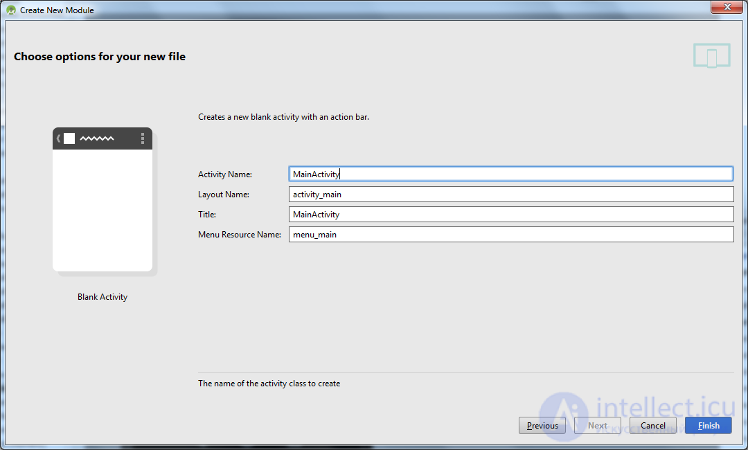   3. Create AVD.  The first application.  The structure of the Android project. 