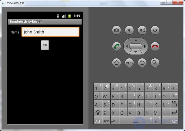   29. Call Activity and get the result.  StartActivityForResult method 