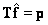   8.5.  SOLUTION OF JOINT SYSTEMS OF LINEAR EQUATIONS 