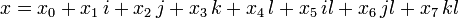   Cayley algebra (octonions or octaves) 