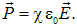 3. The electric field in dielectrics