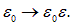 3. The electric field in dielectrics