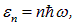 1. The quantum nature of radiation