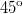 Kinematics (Abstraction, Displacement, Velocity, Acceleration), Rotation of a Rigid Body, Projectile Motion at an Angle to the Horizontal