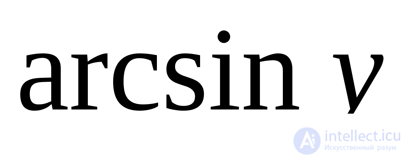Inverse Trigonometric Functions: Arcsine, Arccosine, Arctangent, Arccotangent, Arcsecant, Arccosecant