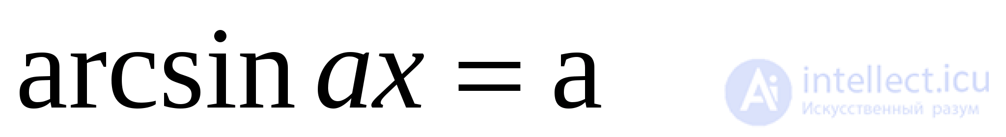 Inverse Trigonometric Functions: Arcsine, Arccosine, Arctangent, Arccotangent, Arcsecant, Arccosecant