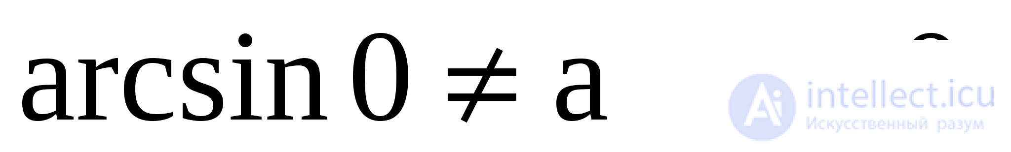 Inverse Trigonometric Functions: Arcsine, Arccosine, Arctangent, Arccotangent, Arcsecant, Arccosecant