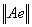 5. Existence of an Eigenvalue of a Completely Continuous Operator in a Hilbert Space. The Hilbert-Schmidt Theorem