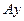 5. Existence of an Eigenvalue of a Completely Continuous Operator in a Hilbert Space. The Hilbert-Schmidt Theorem
