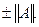 5. Existence of an Eigenvalue of a Completely Continuous Operator in a Hilbert Space. The Hilbert-Schmidt Theorem